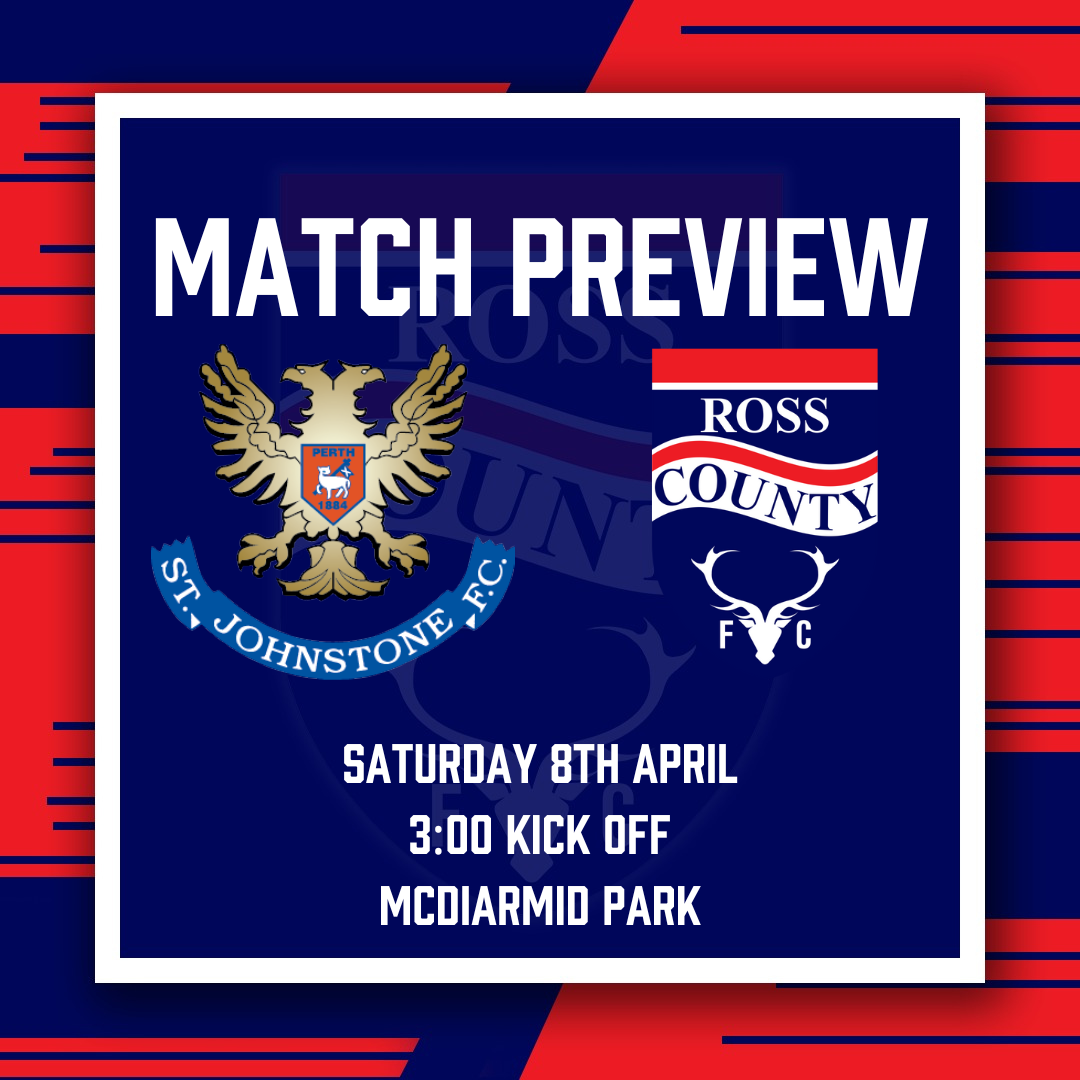 RCFC St Johnstone v Ross County Match Preview